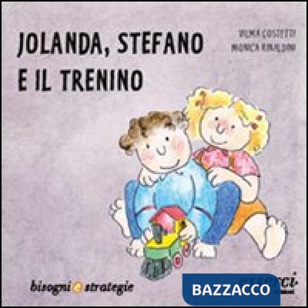 Jolanda, Stefano e il trenino