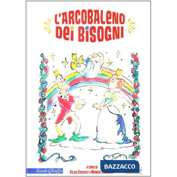 Arcobaleno dei bisogni (L')