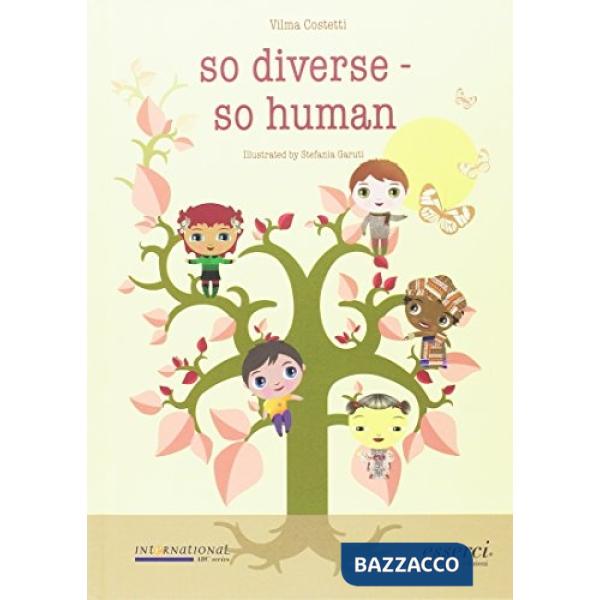 So diverse so human. Ediz. illustrata