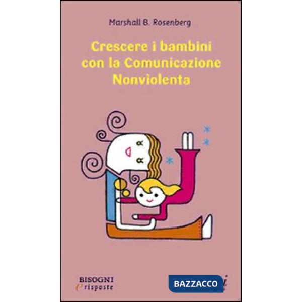 Crescere i bambini con la comunicazione nonviolenta