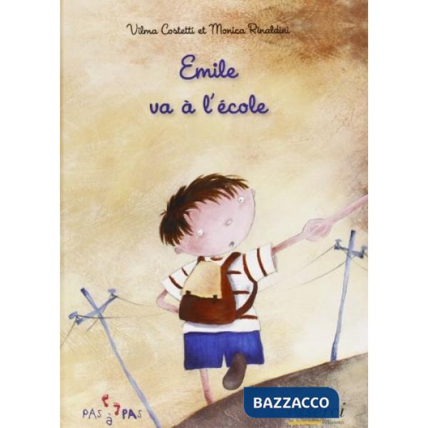 Emile va à l'école. Ediz. illustrata