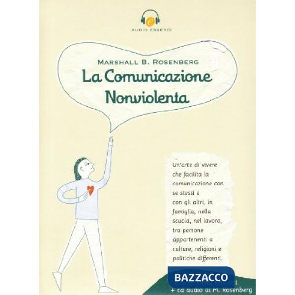 Comunicazione nonviolenta. Con CD (La)