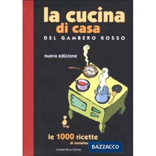 Cucina di casa del Gambero Rosso. Le 1000 ricette (La)