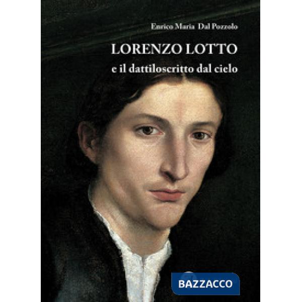 Lorenzo Lotto e il dattiloscritto dal cielo