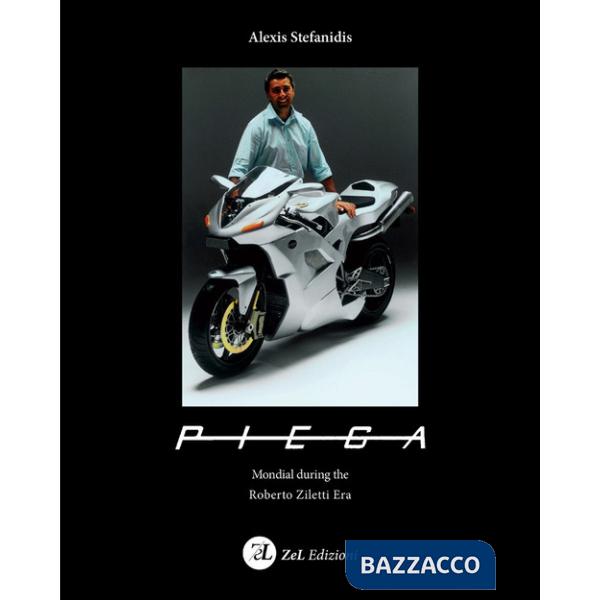 PIEGA. Mondial during the Roberto Ziletti Era