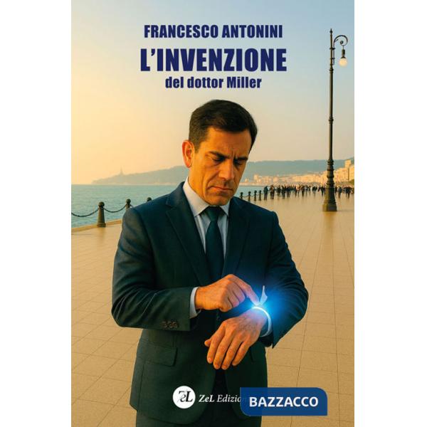 Invenzione del dottor Miller. Ediz. illustrata (L')