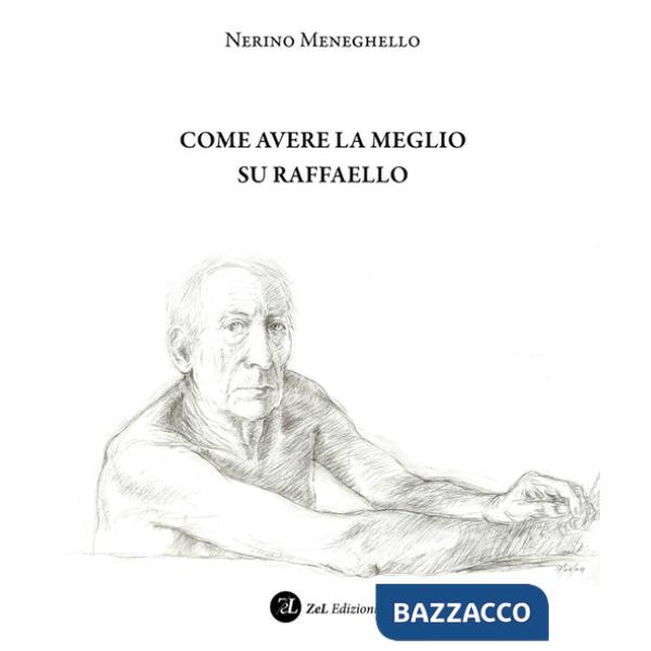 Come avere la meglio su Raffaello