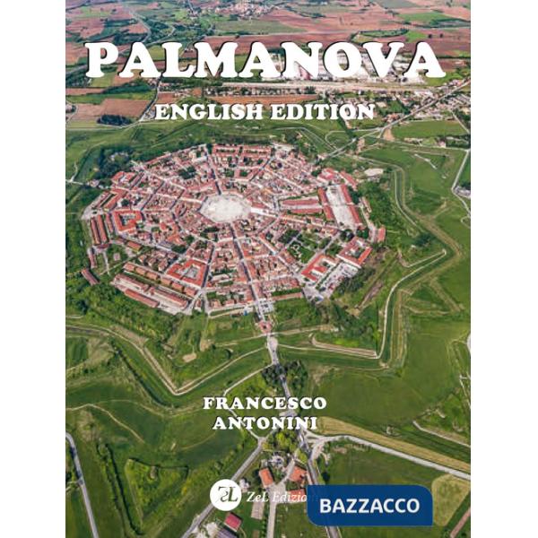Palmanova. Ediz. inglese