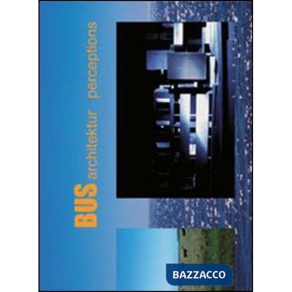 Bus Architektur. Perceptions