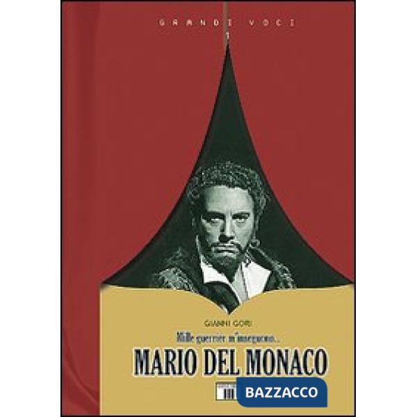 Mario Del Monaco. Mille guerrier m'inseguono...