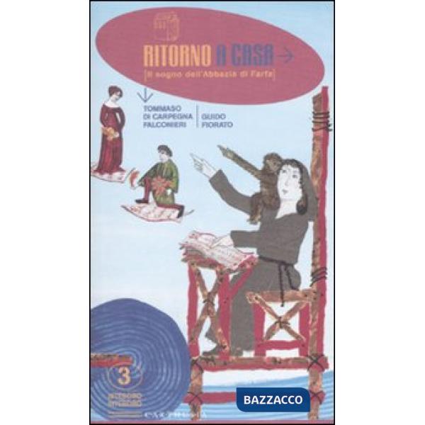 Ritorno a casa. Il sogno dell'abbazia di Farfa