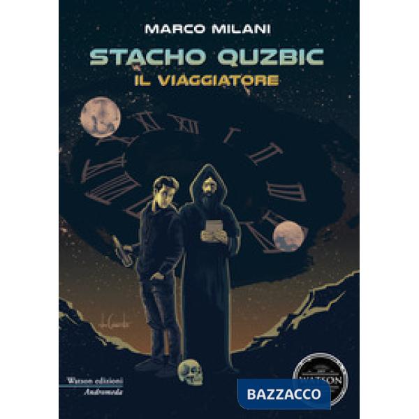Viaggiatore. Stacho Quzbic (Il)