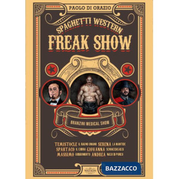 Spaghetti western. Freak Show