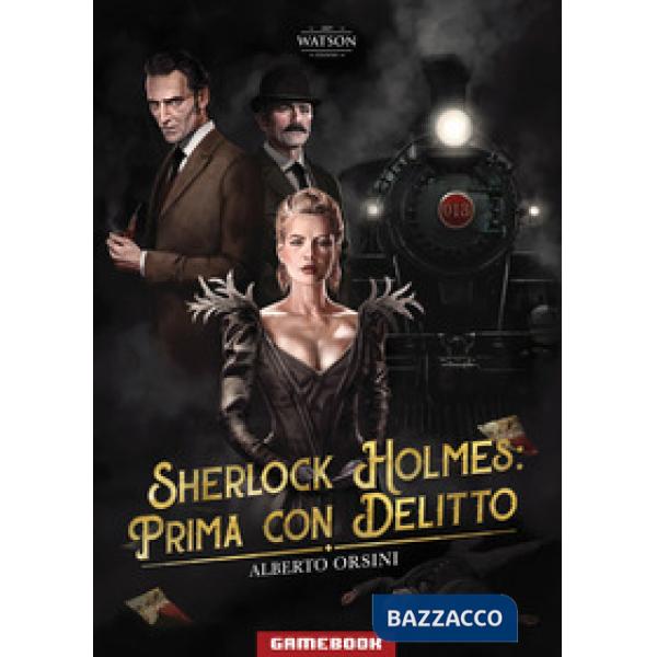 Prima con delitto. Sherlock Holmes