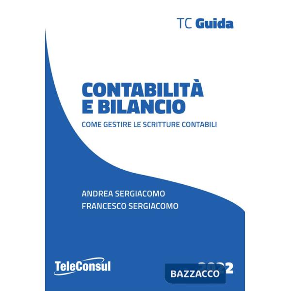 Contabilità e bilancio. Come gestire le scritture contabili