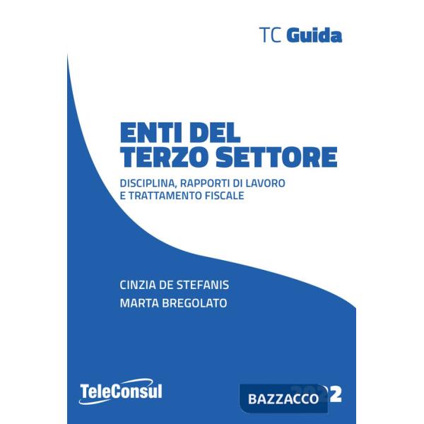 Enti del terzo settore. Disciplina, rapporti di lavoro e trattamento fiscale