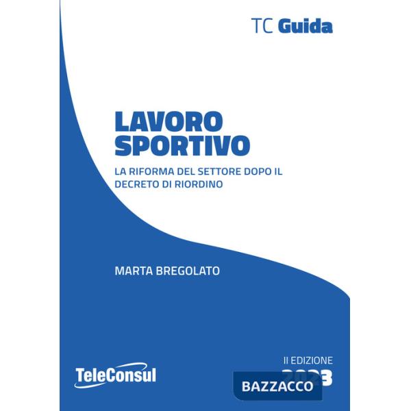 Lavoro sportivo. Le novità dopo la riforma e i decreti attuativi