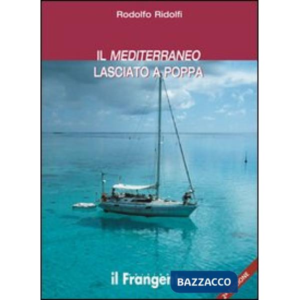 Mediterraneo lasciato a poppa (Il)