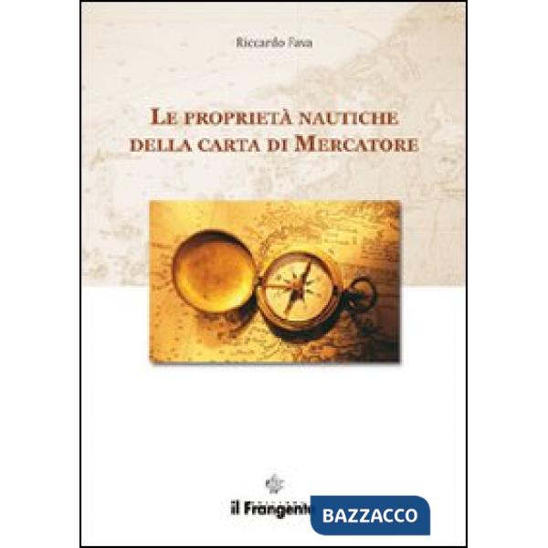 Proprietà nautiche della carta di Mercatore (Le)