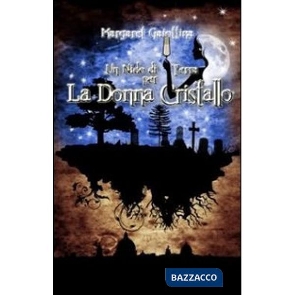 Nido di terra per la donna cristallo (Un)