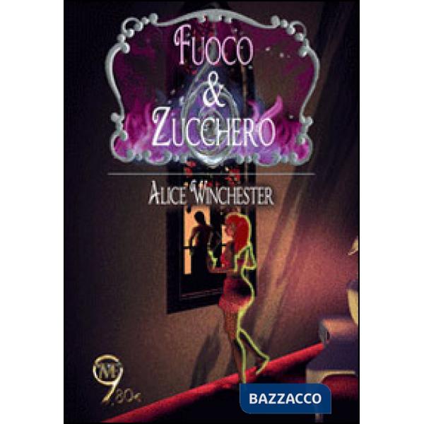 Fuoco & zucchero