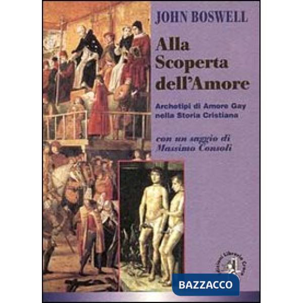 Alla scoperta dell'amore. Archetipi di amore gay nella storia cristiana