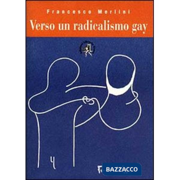 Verso un radicalismo gay