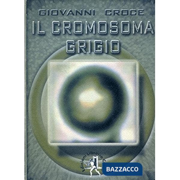 Cromosoma grigio (Il)