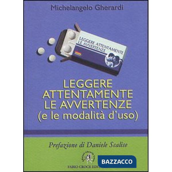 Leggere attentamente le avvertenze (e le modalità d'uso)