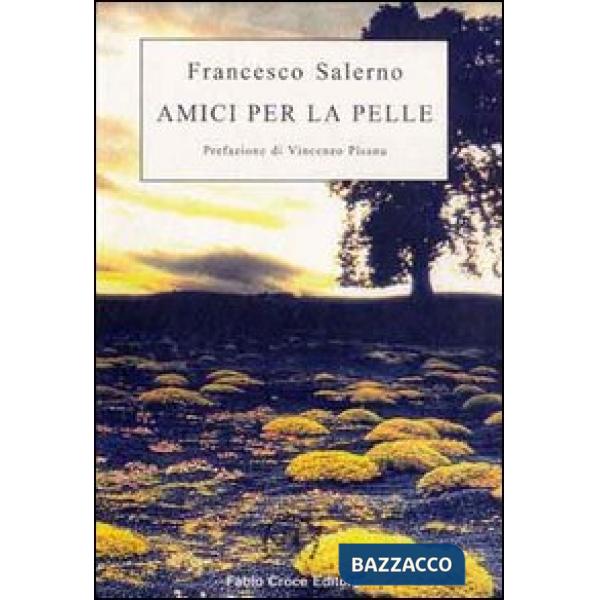 Amici per la pelle
