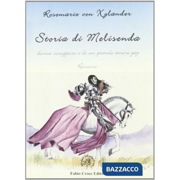 Storia di Melisenda donna coraggiosa e di un grande amore gay
