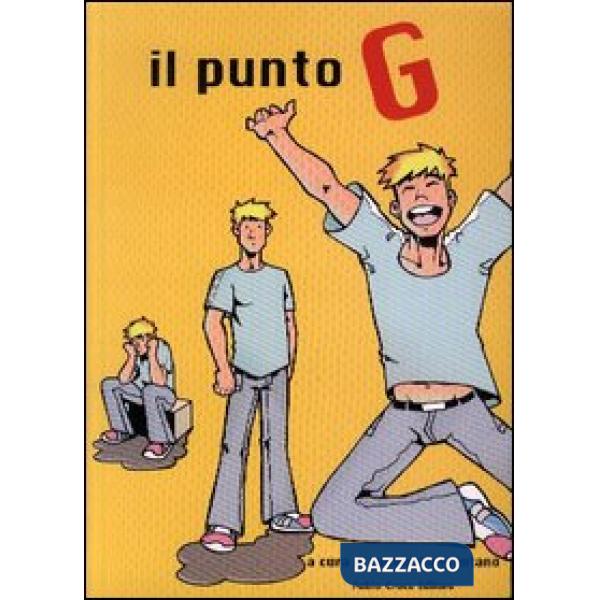 Punto «G». Lettere dalla comunità omosessuale (Il)