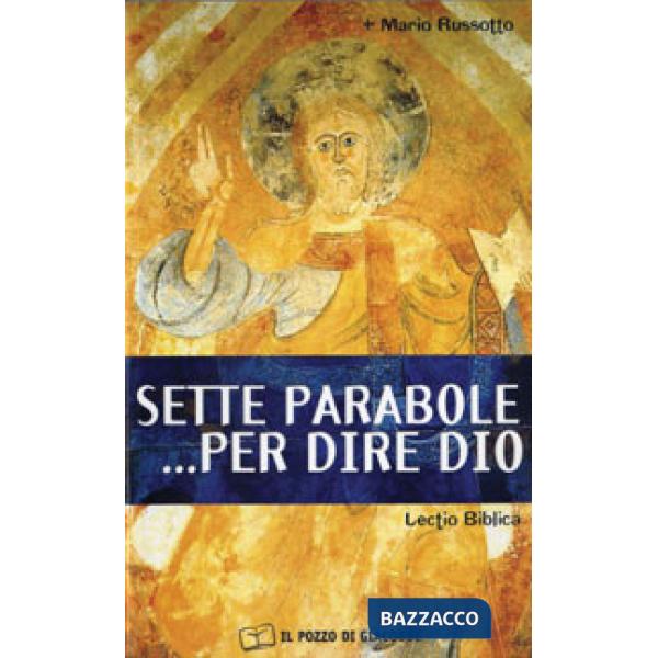 Sette parabole... per dire Dio