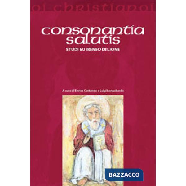 Consonantia salutis. Studi su Ireneo di Lione