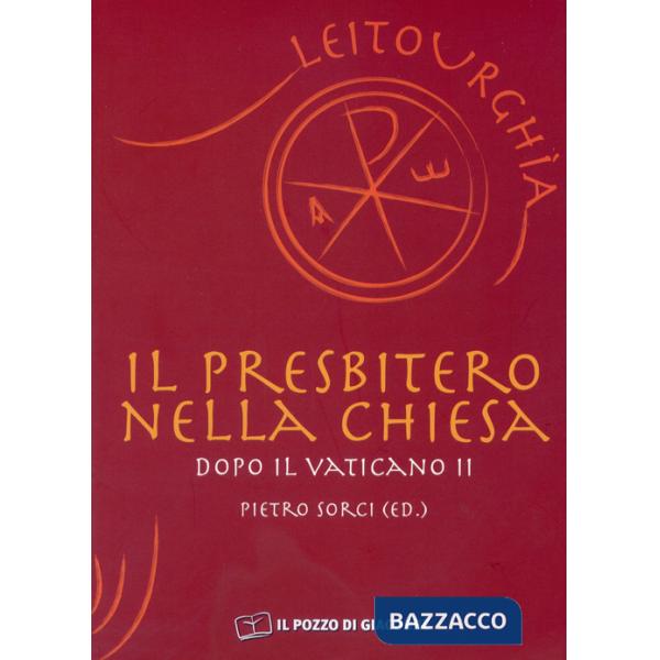 Presbitero nella Chiesa dopo il Vaticano II (Il)