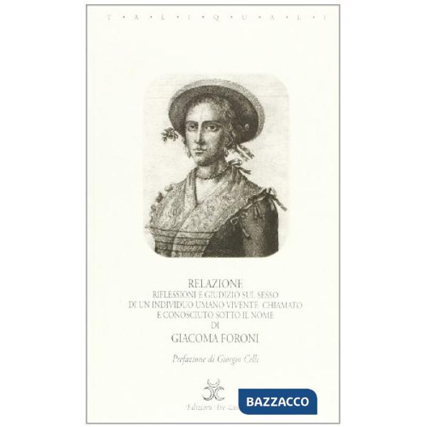 Riflessione e giudizio sul sesso di un individuo umano chiamato Giacoma Foroni