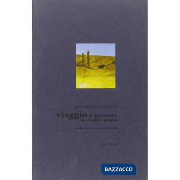 Viaggio di gioventù in Magna Grecia