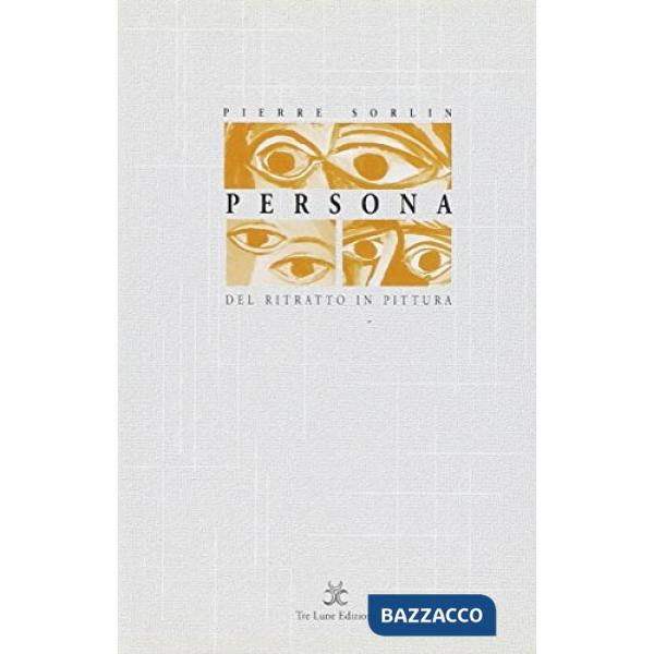 Persona. Del ritratto in pittura