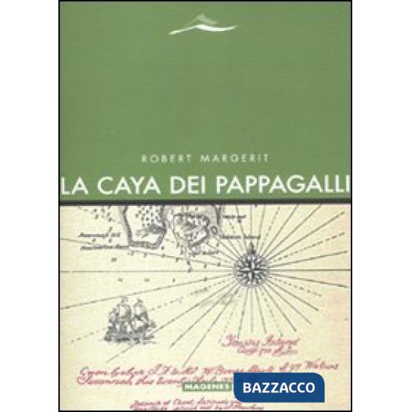 Caya dei pappagalli (La)