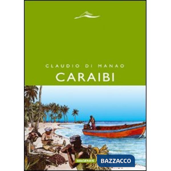 Caraibi. Racconti delle Indie occidentali