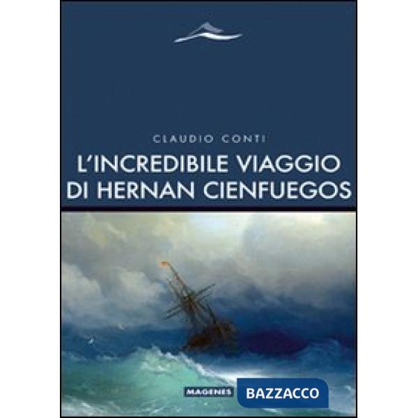 Incredibile viaggio di Hernan Cienfuegos (L')