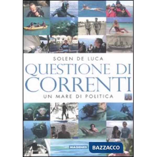 Questione di correnti. Un mare di politica