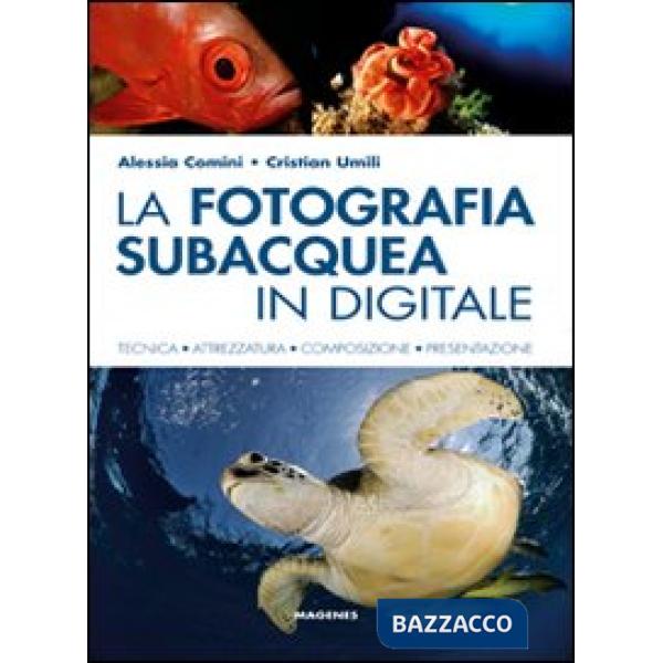Fotografia subacquea in digitale (La)