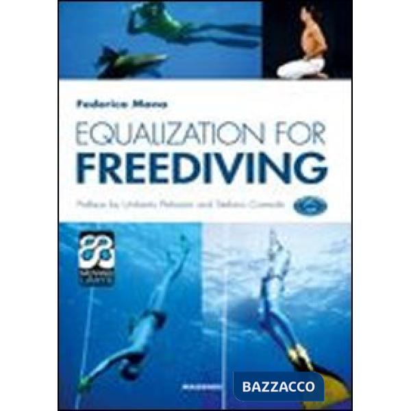 Equalization for freediving. Ediz. illustrata