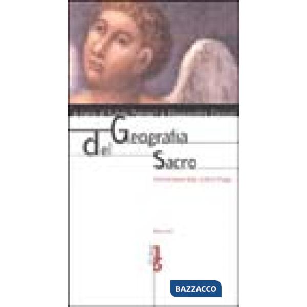 Geografia del sacro. Testimonianze degli scrittori d'oggi