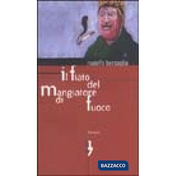 Fiato del mangiatore di fuoco (Il)