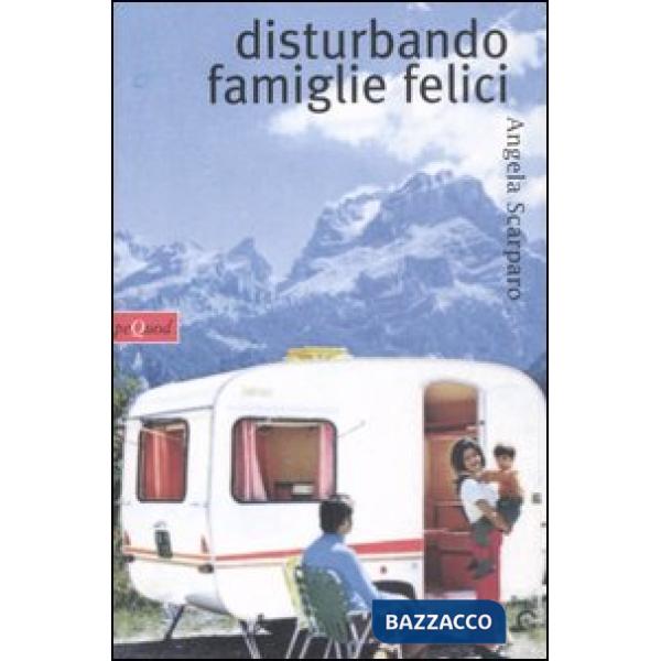 Disturbando famiglie felici