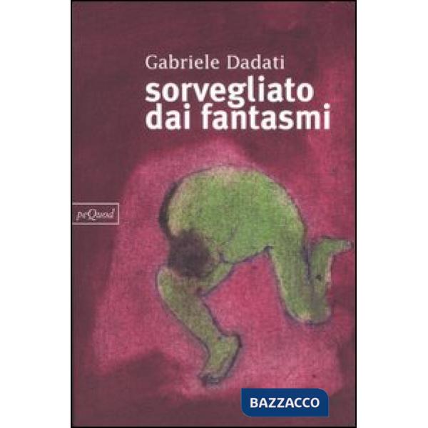 Sorvegliato dai fantasmi