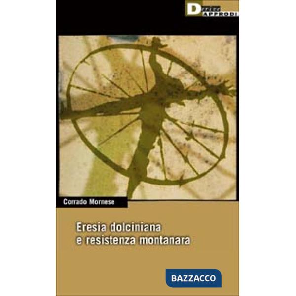 Eresia dolciniana e resistenza montanara