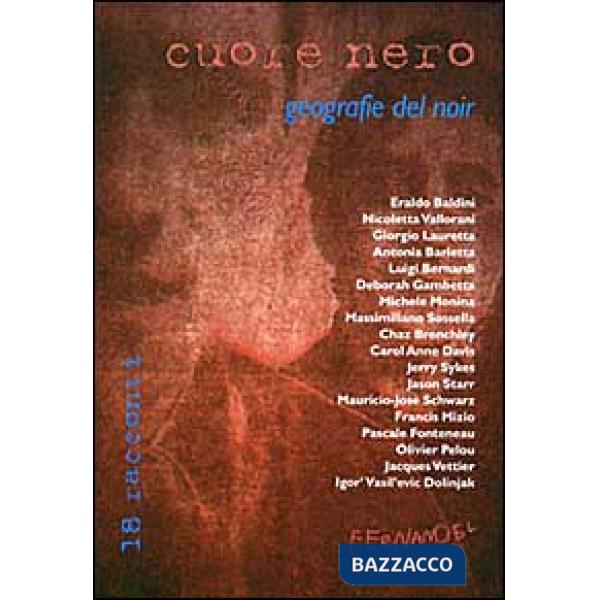 Cuore nero. Geografie del noir